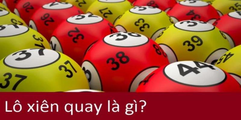 Lô Xiên Nháy Là Gì? Hướng Dẫn Cách Tính Và Chơi Lô Xiên Nháy 1 Đôi nét lô xiên nháy là gì?